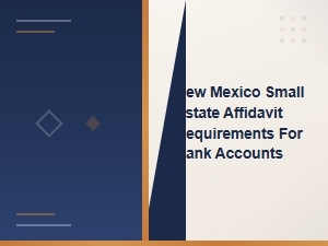 New Mexico Small Estate Affidavit for Bank Accounts